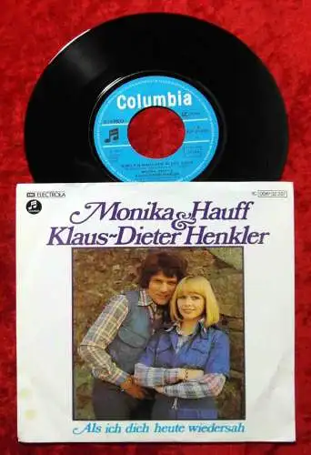 Single Monika Hauff & Klaus Dieter Henkler: Als ich Dich heute wiedersah D 1977