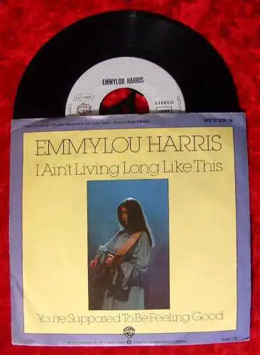 Single Emmylou Harris: I Ain´t Living Long Like This