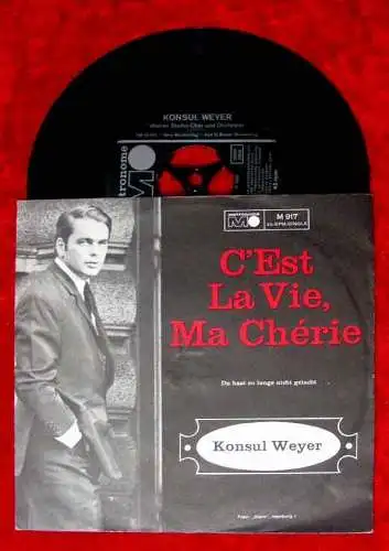 Single Konsul Weyer: C´est La Vie Ma Cherie / Du hast so lange nicht gelacht