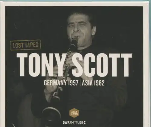 CD Tony Scott: Lost Tapes Germany 1957 / Asia 1962 (JazzHaus)