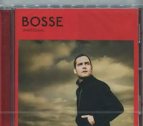 CD Bosse: Wartesaal (Universal) 2011