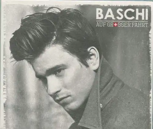 CD Baschi: Auf Grosser Fahrt (Universal) 2010