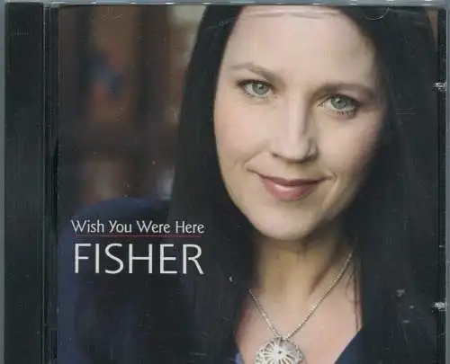 CD Fisher: Wish you were here (Spectrel) 2011