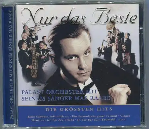 CD Max Raabe & Palastorchester: Nur das Beste - Die größten Hits (Sony) 2005