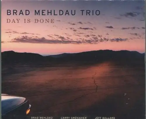 CD Brad Mehldau Trio: Day Is Done (Nonesuch) 2005