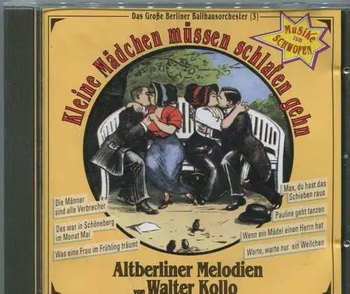 CD Berliner Ballhaus Orchester: Kleine Mädchen müssen schlafen geh´n  (MCD) 1995