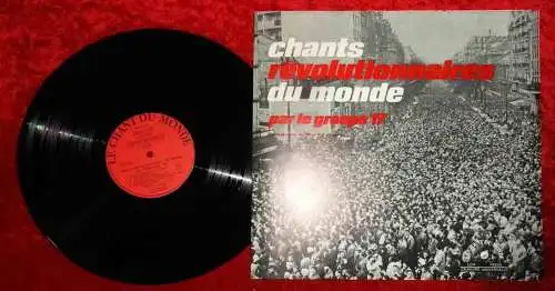 LP Groupe 17: Chants Revolutionnaires Du Monde (Le Chant Du Monde 74335) F