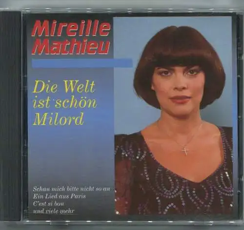 CD Mireille Mathieu: Die Welt ist schön Milord (Ariola Extra) 1994
