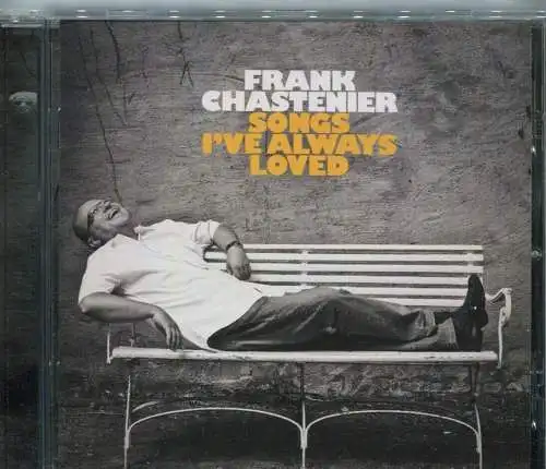 CD Frank Chastenier: Songs I´ve Always Loved (Universal) 2010