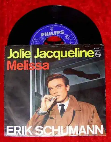Single Erik Schumann: Jolie Jacqueline / Melissa (Philips 345 876 PF) 1966