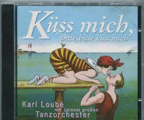 CD Karl Laube & sein Tanzorchester: Küss mich, bitte bitte küß mich (Elite)