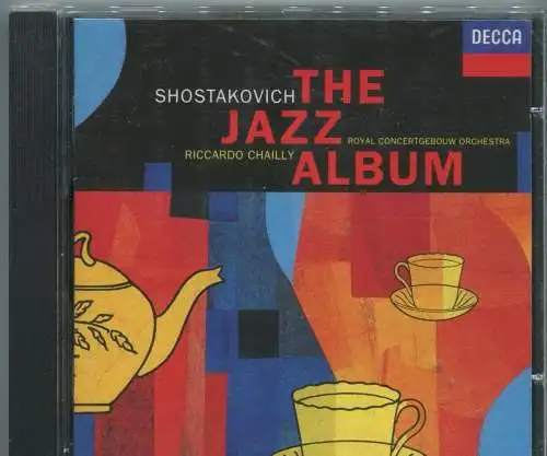 CD Riccardo Chailly: Shostakovich - The Jazz Album (Decca) 1993