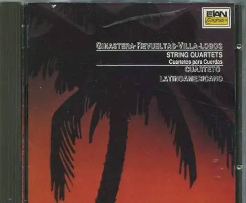 CD Quarteto Latinoamericano: String Quartets - Villa-Lobos Ginastera (Elan) 1989