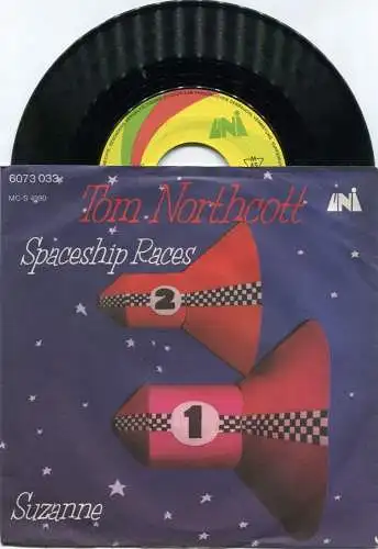 Single Tom Northcott: Spaceship Races (Uni 6073 033) D 1970