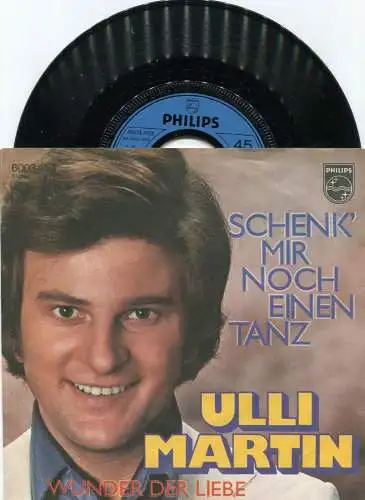 Single Ulli Martin: Schenk mir noch einen Tanz (Philips 6003 453) D 1975