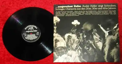 LP André Heller: ...ausgerechnet Heller (Mandragora INT 160.128) D 1979