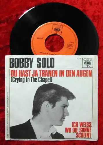 Single Bobby Solo: Du hast ja Tränen in den Augen (CBS 2132) D