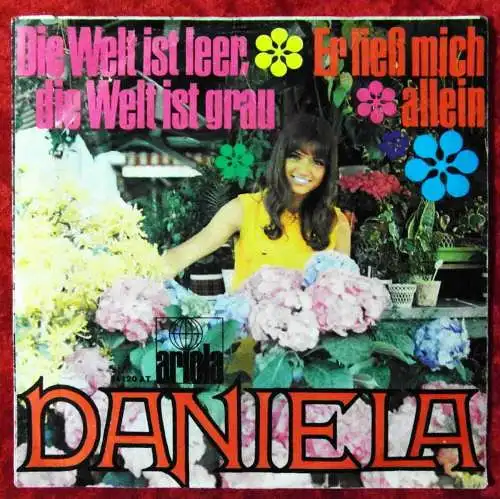 Single Daniela: Die Welt ist leer - die Welt ist grau (Ariola 14 120 AT) D