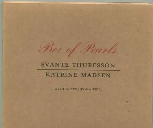CD Svante Thuresson / Katrine Madsen: Box Of Pearls (Stunt) 2005