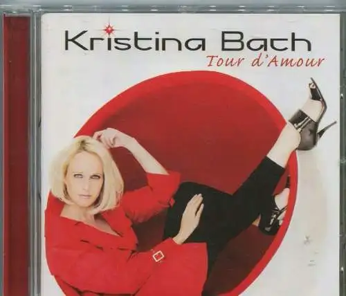CD Kristina Bach: Tour d´amour (Koch) 2010