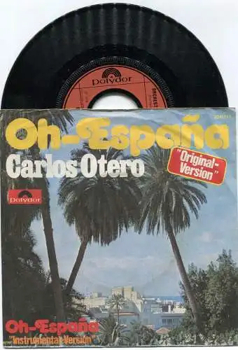 Single Carlos Otero: Oh Espana (Polydor 2041 777) D 1976