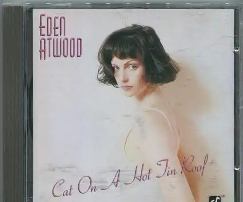 CD Eden Atwood: Cat on A Hot Tin Roof (Concord) 1994