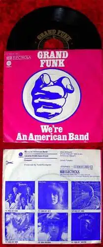 Single Grand Funk: We´re an American Band (Capitol 006-81 486) D 1973