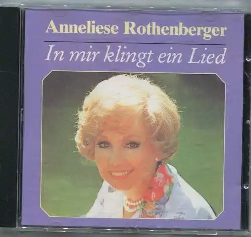 CD Anneliese Rothenberger: In mir klingt ein Lied (DA)