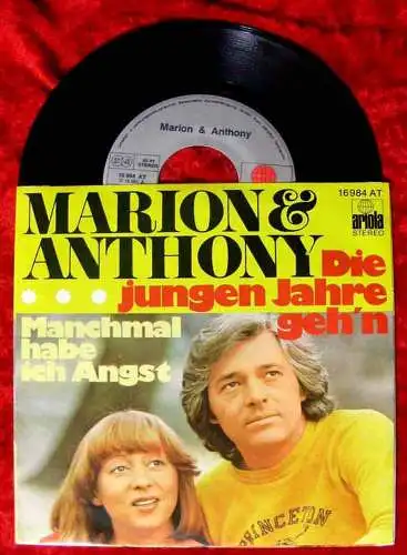 Single Marion & Anthony: Die junge Jahre geh´n (Ariola 16 984 AT) D