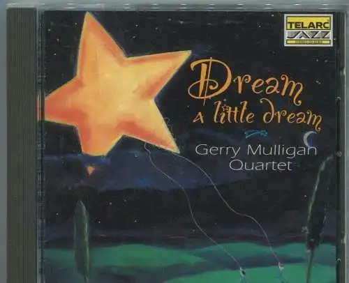 CD Gerry Mulligan Quartet: Dream A Little Dream (Telarc) 1994