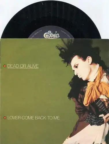 Single Dead Or Alive: Lover Come Back To Me (Epic A 6086) D 1985