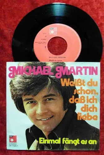 Single Michael Martin: Weißt Du schon daß ich Dich liebe (BASF 05 11425-7) D