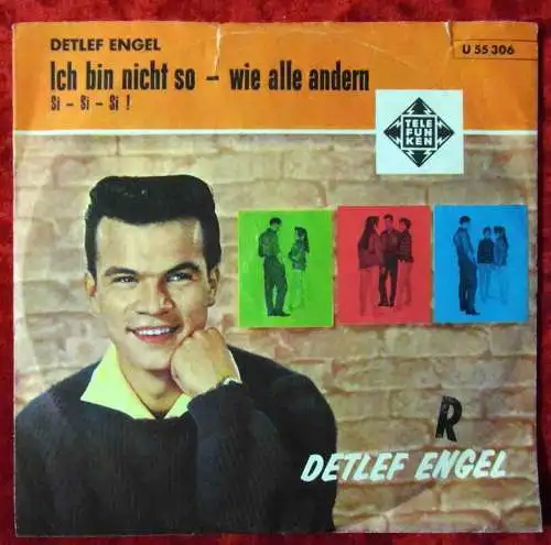 Single Detlef Engel: Ich bin nicht so - wie alle andern (Telefunken U 55 306) D