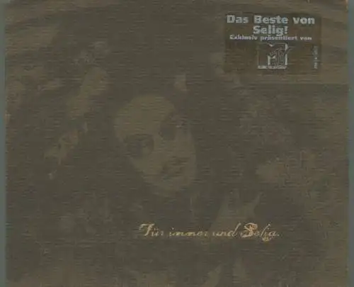 2CD Selig: Das Beste - Für Immer und Selig (Sony) 1999