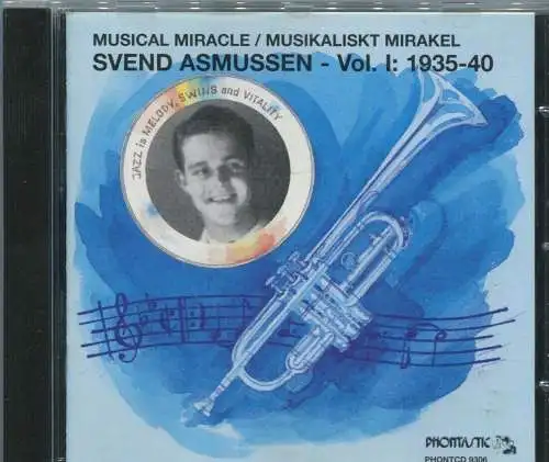 CD Svend Asmussen: Musical Miracle 1935 - 1940 (Phontastic) 1994