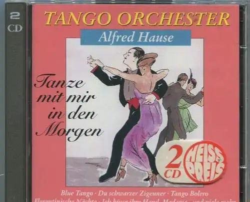 2CD Alfred Hause: Tanze mit mir in den Morgen (BMG) 1994