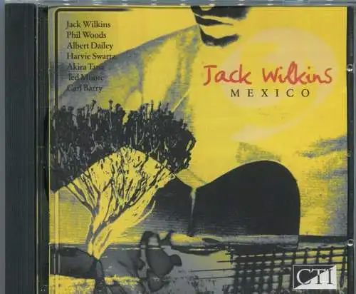 CD Jack Wilkins: Mexico (CTI)