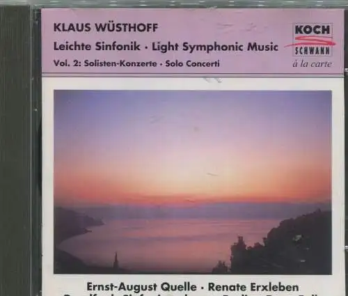 CD Klaus Wüsthoff: Leichte Sinfonik Vol. 2 Solisten Konzerte (Koch) 1993