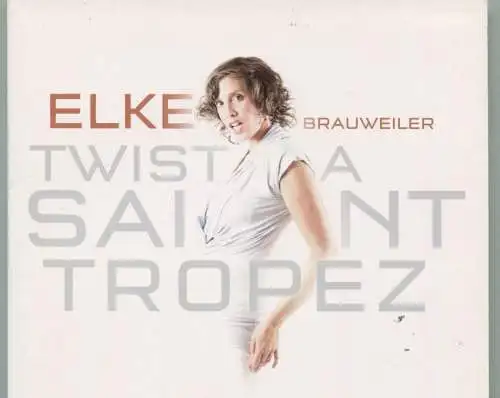 CD Elke Brauweiler: Twist a Saint Tropez (SPV)