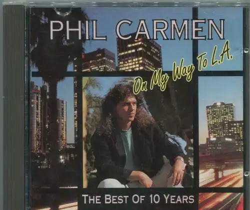 CD Phil Carmen: On my way To L.A. - Best of Ten Years - (K-Point)