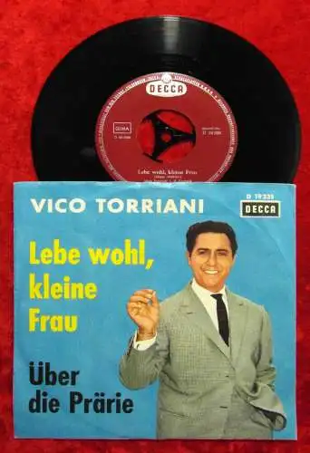 Single Vico Torriani: Lebe wohl, kleine Frau (Decca D 19 235) D