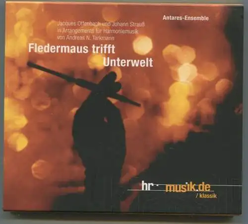 CD Antares Ensemble: Fledermaus trifft Unterwelt  - Offenbachiade (HR) 