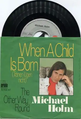 Single Michael Holm: When A Child Is Born (engl. Version Tränen lügen nicht) D