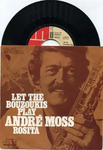 Single André Moss: Let the Bouzoukis Play (EMI 1C 006-25 067) D 1974