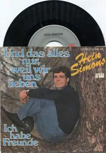 Single Hein Simons: Und das alles nur, weil wir uns lieben (Ariola 11 998 AT) D