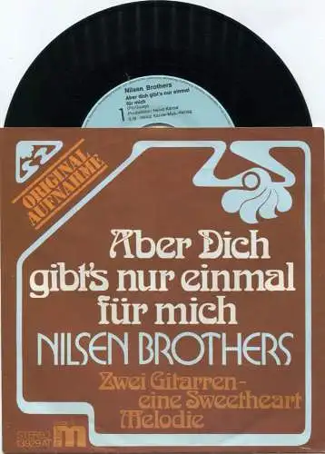 Single Nilsen Brothers: Aber Dich gibt´s nur einmal für mich (M 13 929 AT) D