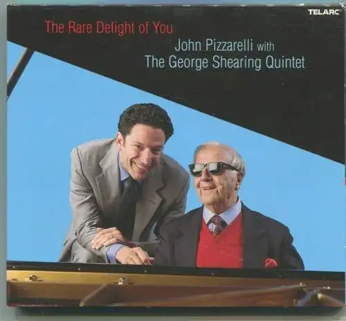 CD John Pizzarelli & George Shearing: The Rare Delight of You (Telarc) 2002