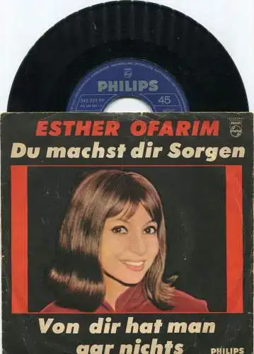 Single Esther Ofarim: Du machst dir Sorgen (Philips 345 839 PF) D 1964