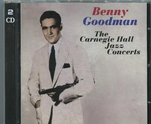 2CD Benny Goodman: The Carnegie Hall Jazz Concerts (Christy)