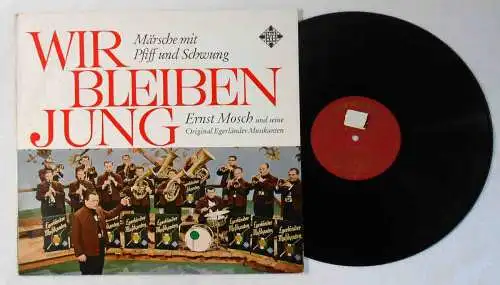 LP Ernst Mosch & Original Egerländer: Wir bleiben jung (Telefunken SLE 14 404) D